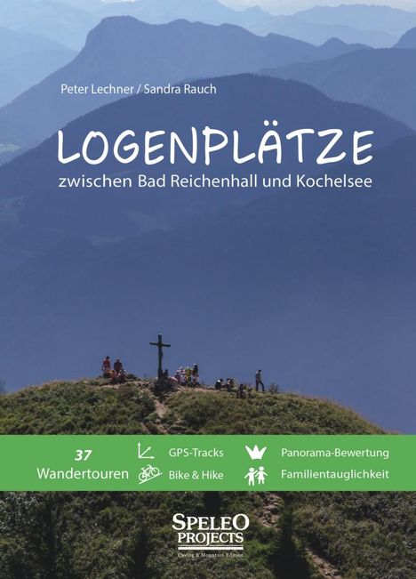 Peter Lechner: Logenplätze zwischen Bad Reichenhall und Kochelsee, Buch