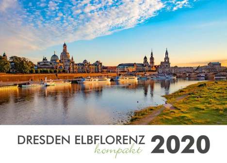 Dresden Elbflorenz kompakt 2020 Tischkalender 21x15 cm, Diverse