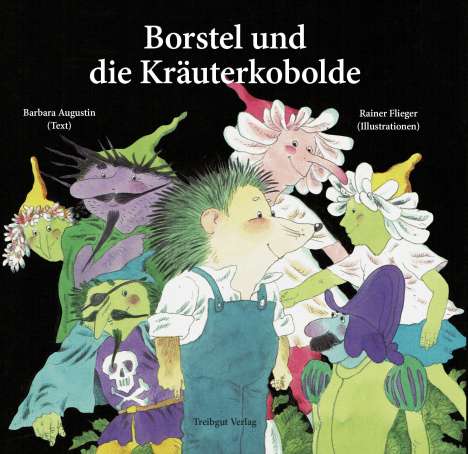 Barbara Augustin: Augustin, B: Borstel und die Kräuterkobolde, Buch