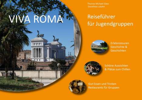 Thomas Michael Glaw: Viva Roma, Buch