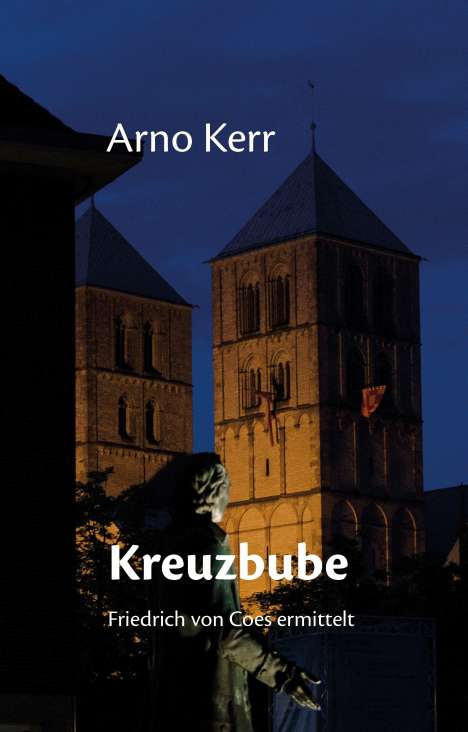 Arno Kerr: Kreuzbube, Buch
