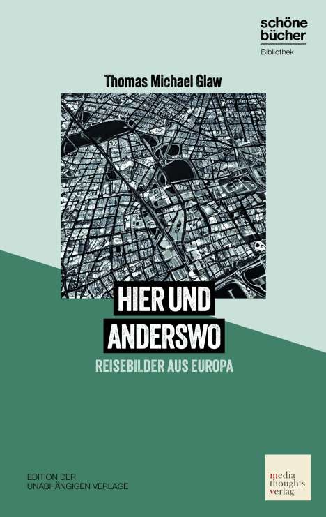 Thomas Michael Glaw: hier und anderswo, Buch