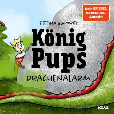 Bettina Rakowitz: König Pups - Drachenalarm, CD