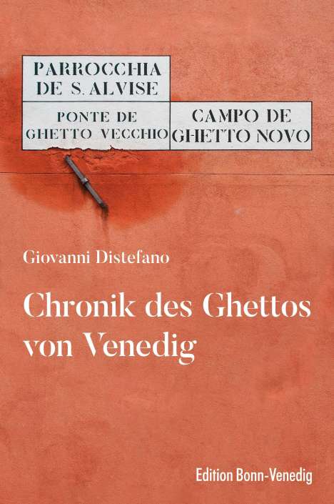 Giovanni Distefano: Chronik des Ghettos von Venedig, Buch