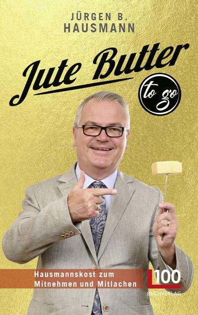 Jürgen B. Hausmann: Jute Butter to go, Buch