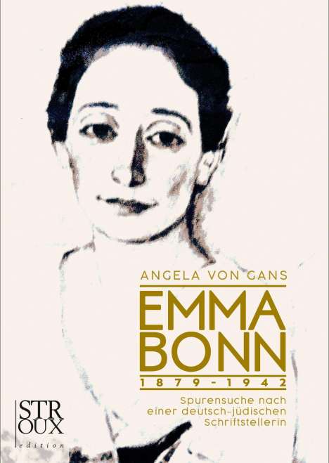 Angela von Gans: Emma Bonn 1879-1942, Buch