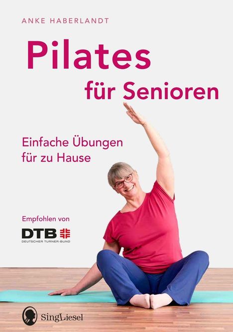 "Pilates für Senioren: Einfache Übungen für zu Hause." Eine Frau in Sportkleidung macht eine seitliche Dehnübung.