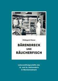 Hildegard Heser: Heser, H: Bärendreck und Räucherfisch, Buch