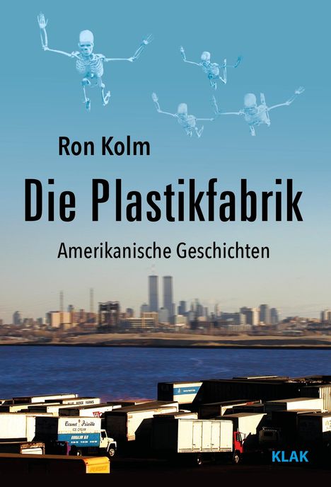 Ron Kolm: Die Plastikfabrik, Buch