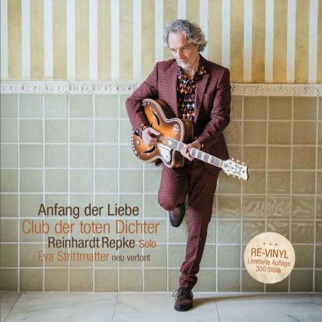 Reinhardt Repkes Club Der Toten Dichter: Anfang der Liebe (Eva Strittmatter neu vertont), LP