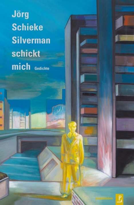 Jörg Schieke: Silverman schickt mich, Buch
