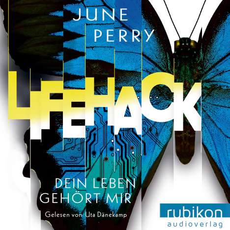 June Perry: LifeHack. Dein Leben gehört mir, MP3-CD