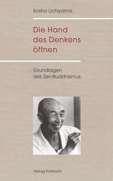 Kosho Uchiyama: Die Hand des Denkens öffnen, Buch