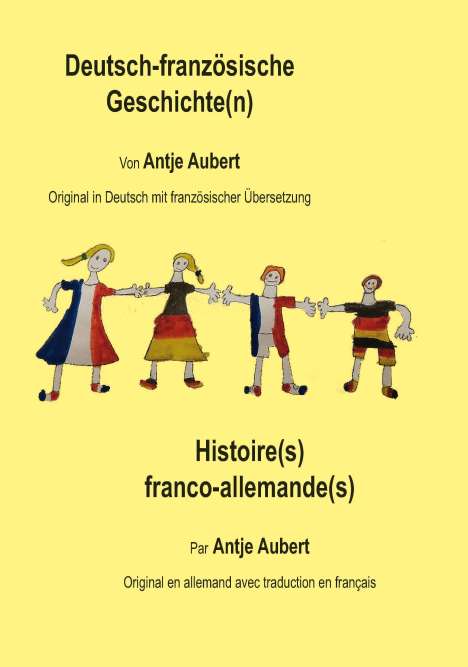 Antje Aubert: Deutsch-französische Geschichte(n), Buch