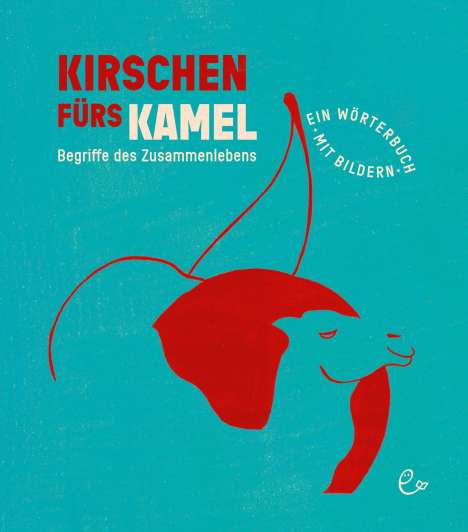 Susanna Rieder: Kirschen fürs Kamel, Buch
