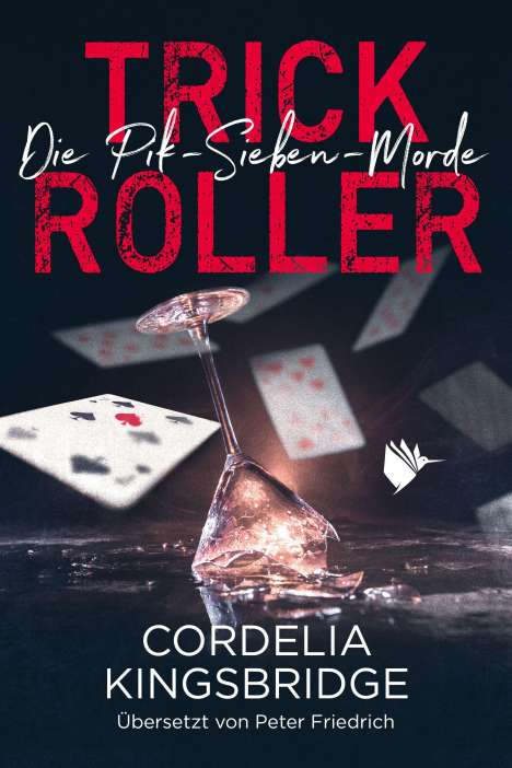 Cordelia Kingsbridge: Trick Roller, Buch