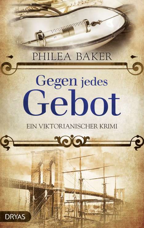 Philea Baker: Gegen jedes Gebot, Buch