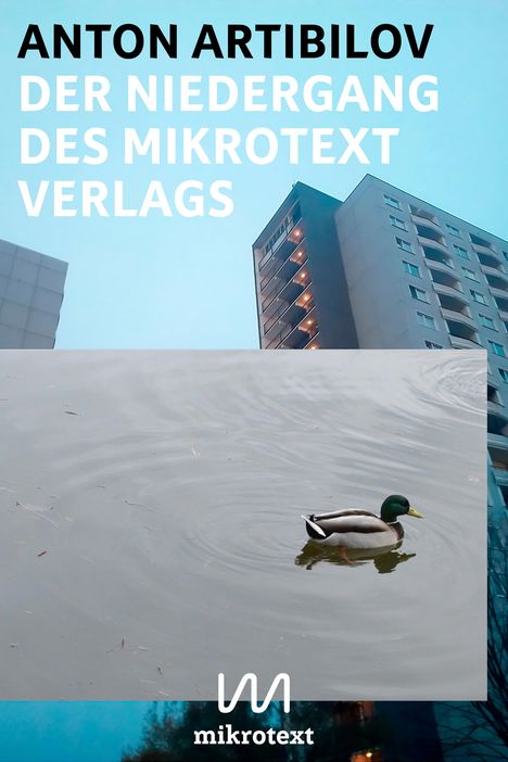 Anton Artibilov: Der Niedergang des mikrotext Verlags, Buch