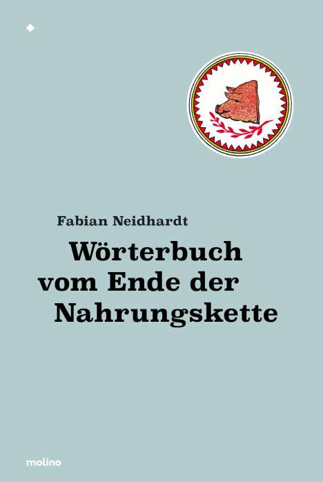 Fabian Neidhardt: Neidhardt, F: Wörterbuch vom Ende der Nahrungskette, Buch