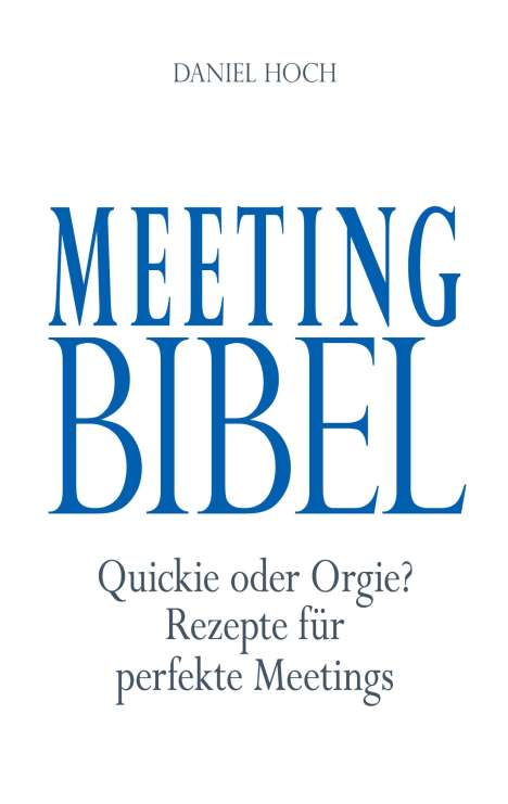 Daniel Hoch: Meeting Bibel, Buch