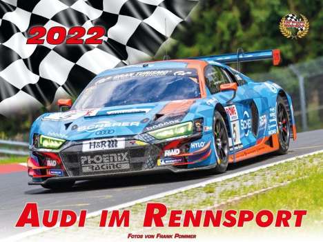 Frank Pommer: Pommer, F: Audi im Rennsport 2022, Kalender