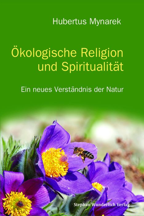 Hubertus Mynarek: Ökologische Religion und Spiritualität, Buch