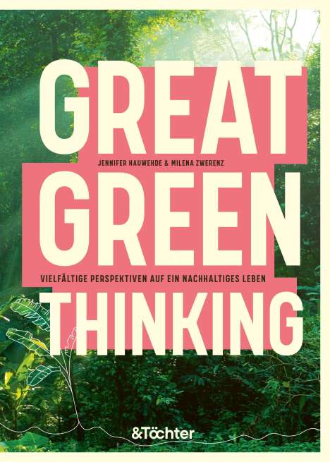 Jennifer Hauwehde: Great Green Thinking, Buch
