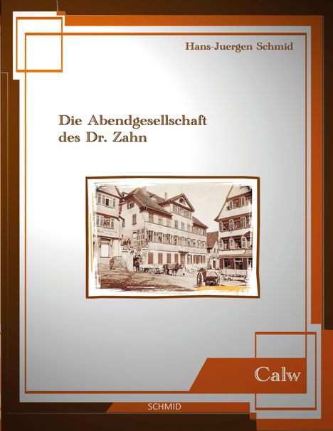 Hans-Juergen Schmid: Die Abendgesellschaft des Dr. Zahn, Buch