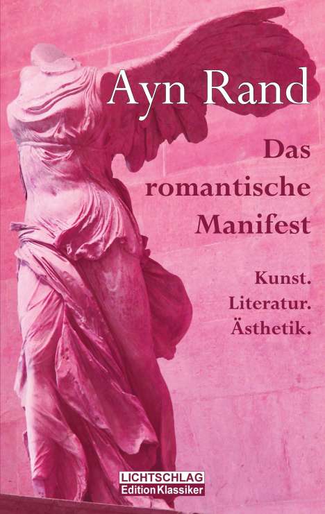 Ayn Rand: Das romantische Manifest, Buch