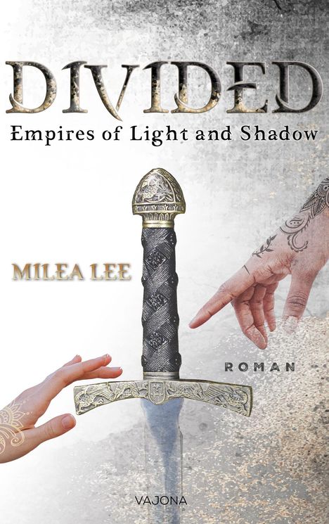 Milea Lee: Lee, M: DIVIDED - Empires of Light and Shadow, Buch