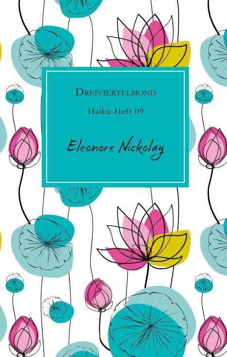 Eleonore Nickolay: Dreiviertelmond, Buch