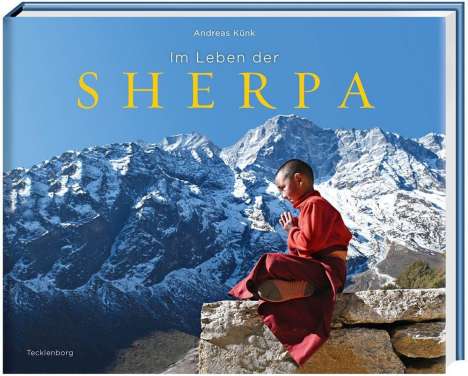 Andreas Künk: Im Leben der Sherpa, Buch