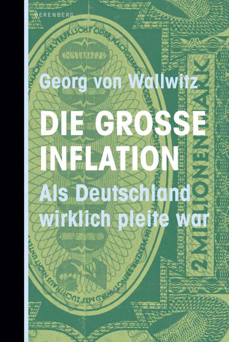 Georg von Wallwitz: Die große Inflation, Buch