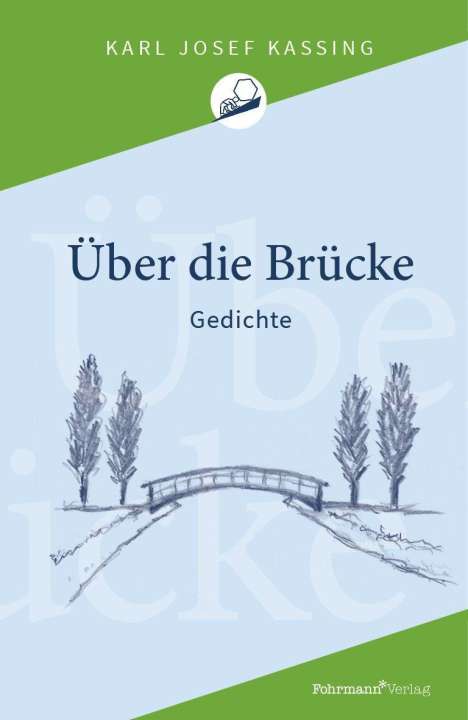 Karl Josef Kassing: Über die Brücke, Buch