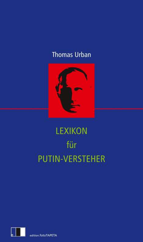 Thomas Urban: Lexikon für Putin-Versteher, Buch