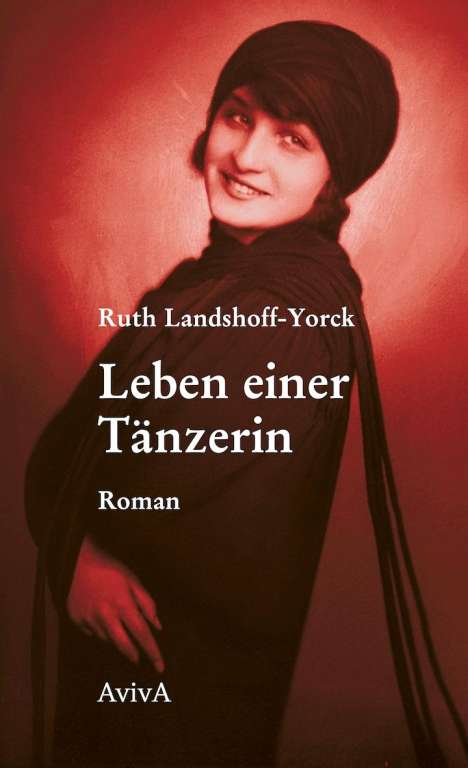 Ruth Landshoff-Yorck: Leben einer Tänzerin, Buch