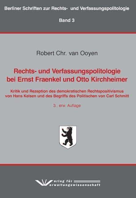 Robert Chr. van Ooyen: Ooyen, R: Rechts- und Verfassungspolitologie/Ernst Fraenkel, Buch