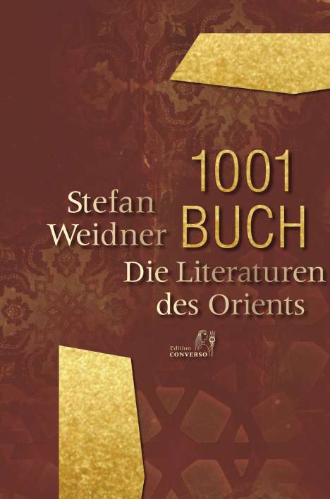 Stefan Weidner: 1001 Buch. Die Literaturen des Orients, Buch