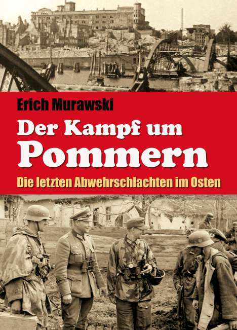 Erich Murawski: Der Kampf um Pommern, Buch