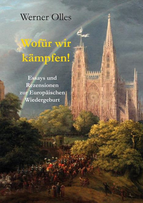 Werner Olles: Wofür wir kämpfen!, Buch