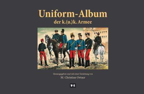Uniform-Album der k. (u.) k. Armee, Buch