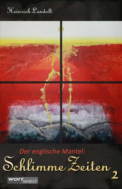 Heinrich Landolt: Landolt, H: SCHLIMME ZEITEN 2, Buch