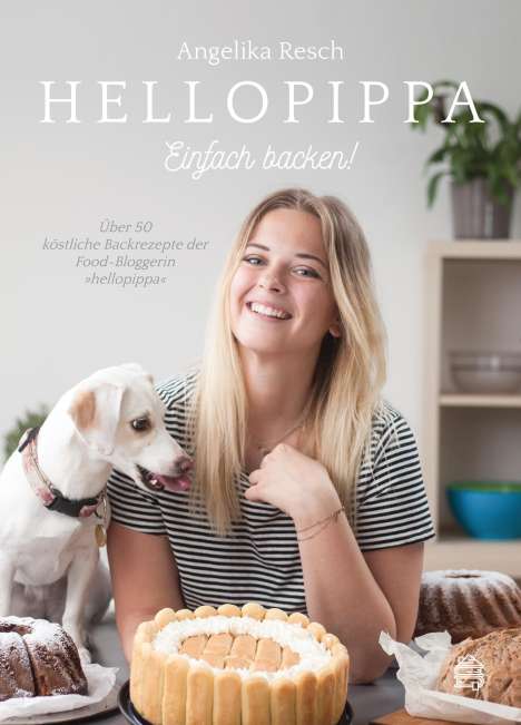 Angelika Resch: HelloPippa - Einfach backen!, Buch