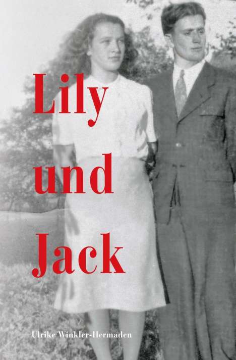 Ulrike Winkler-Hermaden: Lily und Jack, Buch