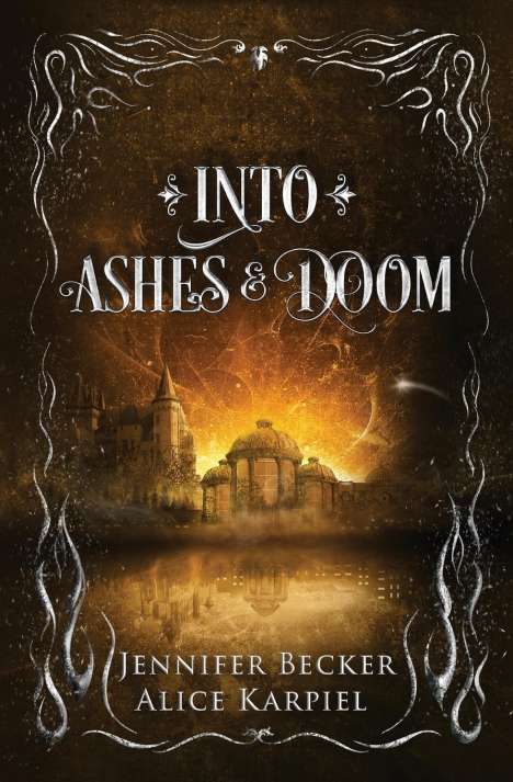 Jennifer Becker: Into Ashes And Doom, Buch
