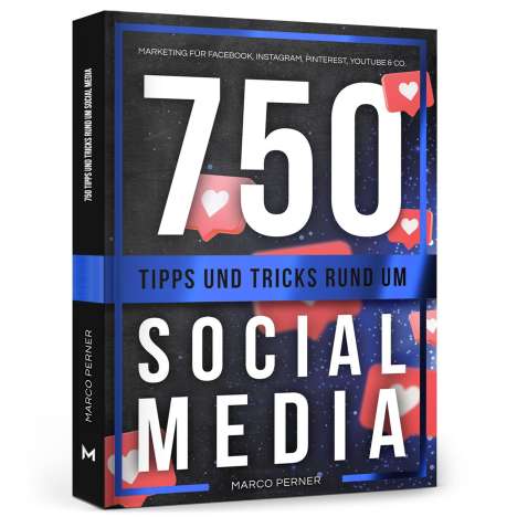 Marco Perner: 750 Tipps und Tricks rund um Social Media, Buch