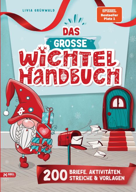 „Das große Wichtel Handbuch“, „200 Briefe, Aktivitäten, Streiche & Vorlagen“. Ein Wichtel trägt Geschenke, daneben ein Briefkasten.