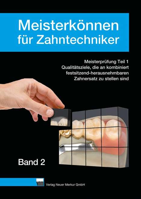 Klaus Ohlendorf: Meisterkönnen für Zahntechniker, Band 2, Buch