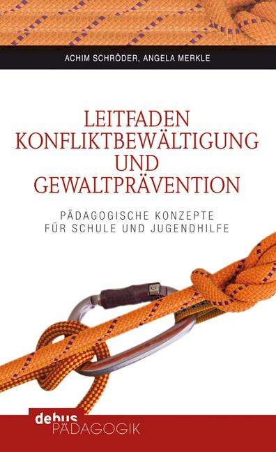 Achim Schröder: Leitfaden Konfliktbewältigung und Gewaltprävention, Buch