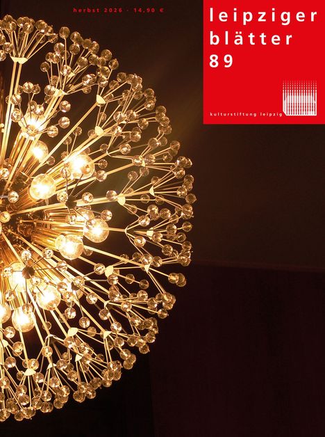 Text: "herbst 2026 · 14,90 €", "leipziger blätter 89", "kulturstiftung leipzig". Leuchtender Kronleuchter in Nahaufnahme.